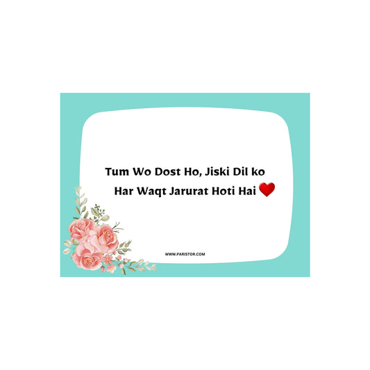 Friendship Note – "Tum Wo Dost Ho, Jiski Dil Ko Har Waqt Jarurat Hoti Hai ❤️"